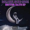 Better days (feat. A-flow Bmg) (Explicit) - Rollchiz Sicko Mode&A-flow Bmg