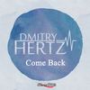 Come Back (Original Mix) - Dmitry Hertz