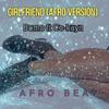 Girlfriend (feat. co-kayn) (afro beat) - Bomo&co-kayn