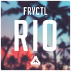 Rio (Original Mix) - FRVCTL