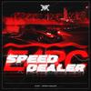 SPEED DEALER - E4RC