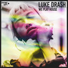 We Play House (Radio Edit) - Luke Drash