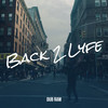 Back 2 Lyfe (Explicit) - DUB RAW