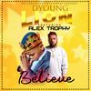 Dyoung-lion BELIEVE(feat. Alex Trophy) - SD Lioness entertainment&Alex Trophy