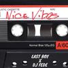 Nice Vibes (Explicit) - Last Boy Beats