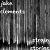 Strain Stories - Jake Clements