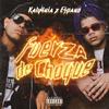 Fuerza De Choque(feat. Espano) (Explicit) - Kaly4nia&Espano