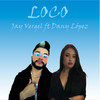 Loco - Jay Vergel&Dany López