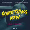 Something New - D-Major&Busy Signal&Retlaw Tha Future