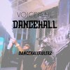 Dancehall - Voicemail&DancehallRulerz