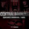 Central Booking(feat. Craig G & Mic Handz) - BigBob&Craig G&Mic Handz