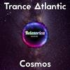 Cosmos (Original Mix) - Trance Atlantic