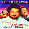 Akhien Udeek Dian - Nusrat Fateh Ali Khan&Jaspinder Narula&Nadeem Shravan