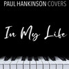 In My Life (Piano Version) - Paul Hankinson Covers