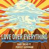 Love over Everything - Gary Dread&Perfect Giddimani