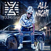 All Night (Explicit) - Young Sam