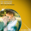 My Promise (Kilton Remix) - Ed Sánchez&Kilton