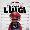 Toy Mario No Luigi(feat. Dowba Montana, Arham & Nelly Nelz) (Explicit) - Lito Kirino&Dowba Montana&Arham&Nelly Nelz