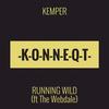Running Wild (Unit Dub) - Kemper