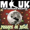 Ressaca de Natal - Mauk&os Cadillacs Malditos