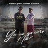 Ya No Quiero Ná - Alberto Toral&Marek&Ozarus
