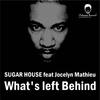 What's Left Behind(Azee Project Dub Mix)(Remix) - Sugar House&Jocelyn Mathieu