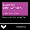 Blow Me (Workout Mix 132 BPM) - Stereothief&Anya Tru