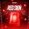 Red Sign - Dj Drift Franklyn