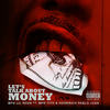 Let's Talk About Money (Explicit) - MPGLILROXK&MPR Tito&HoodRich Pablo Juan