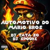 AUTOMOTIVO DO MARIO BROS (Explicit) - MC Bin Laden&MC Zudo Boladão