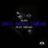 Inga mera tårar - Alpis&Miraki