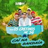 Cai na Gandaia - DJ Moh Green&OS Cretinos&MC Dg