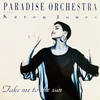 Take Me to the Sun (The Love Mix) - Paradise Orchestra&Karen Jones