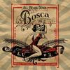 All Heads Down - Bosca