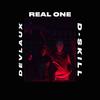 Real One(feat. D-Skill) (Explicit) - Devlaux&D-Skill