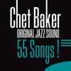 Worrying the Life Out of Me - Chet Baker&Phil Urso&Bobby Timmons&Bobo Burgess&Bob Graf&Fred Waters&Bill Hood&James Bond&Peter Littman&James McKean