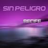 Recife (D-Soriani Ibz Instrumental Remix) - Sin Peligro
