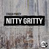 Nitty Gritty (Second Hand Audio Remix) - Crash Party&Second Hand Audio