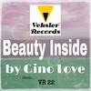 Beauty Inside (Original Mix) - Gino Love