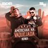 AMERICANA NA VAQUEJADA - DJ Ryder&Yan Pablo DJ