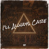 I'll Always Care - SDT