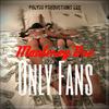 Only Fans (Explicit) - Monterey Dre