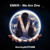 We Are One (Radio Edit) - EMKR