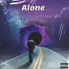 Alone (feat. Circa Waves, Krezip & Faime) (Explicit) - Bylent Hus&Circa Waves&Krezip&Faime