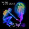 Lover (Explicit) - Naderi&Kevin George