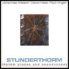 Stunderthorm - Johannes Welsch&David Hess&Paul Hinger