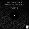 Funk'd - SecondCity&Manu Gonzalez