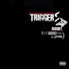 Triggers(feat. Hoodrich Sosa & Chosen) (Explicit) - Hoodrich Sosa&Chosen&Mann