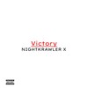 Victory (Explicit) - Nightkrawler X