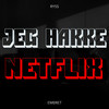 Jeg Hakke Netflix (Explicit) - Ryss&Embret